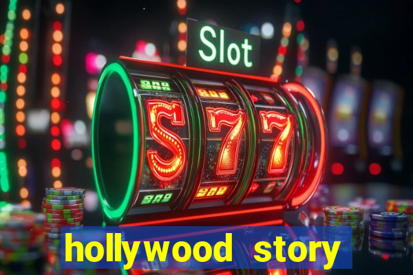 hollywood story dinheiro infinito